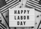 TIPS FOR LABOR DAY GETAWAYS AND MORE